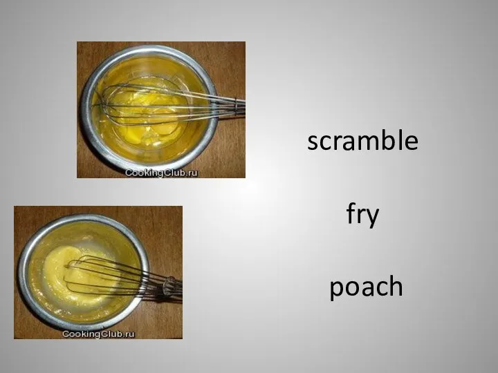 scramble fry poach