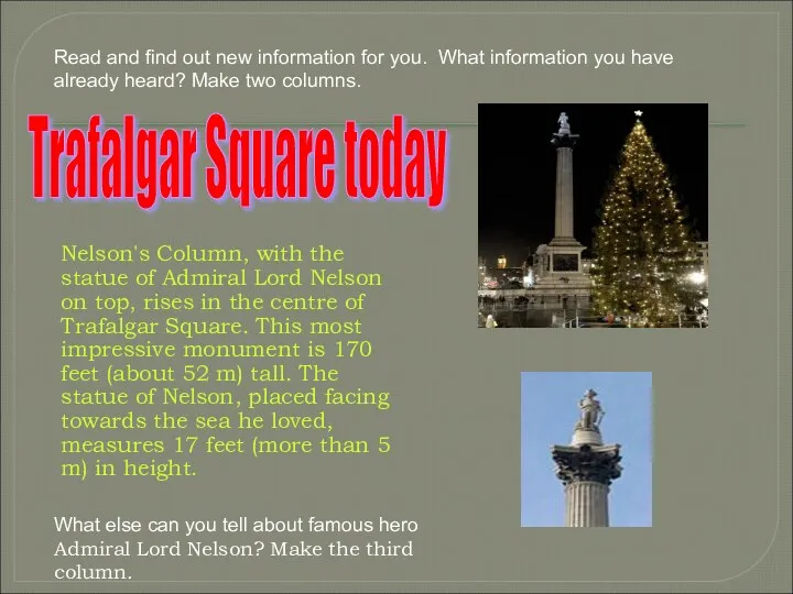 Nelson's Column, with the statue of Admiral Lord Nelson on
