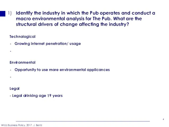 Identify the industry in which the Pub operates and conduct