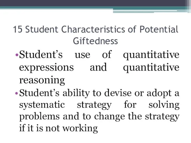 Student’s use of quantitative expressions and quantitative reasoning Student’s ability