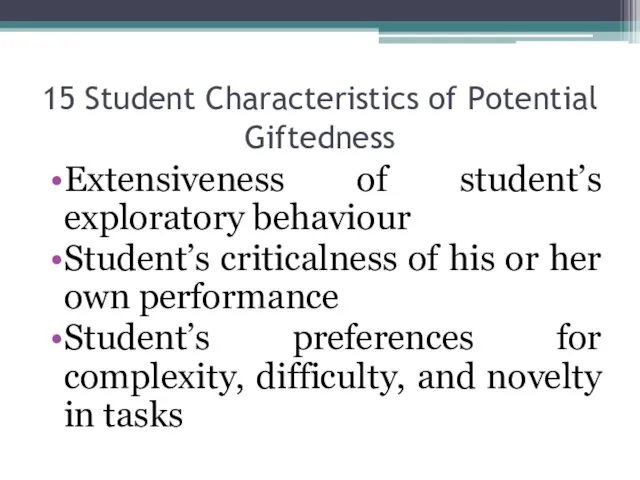 Extensiveness of student’s exploratory behaviour Student’s criticalness of his or