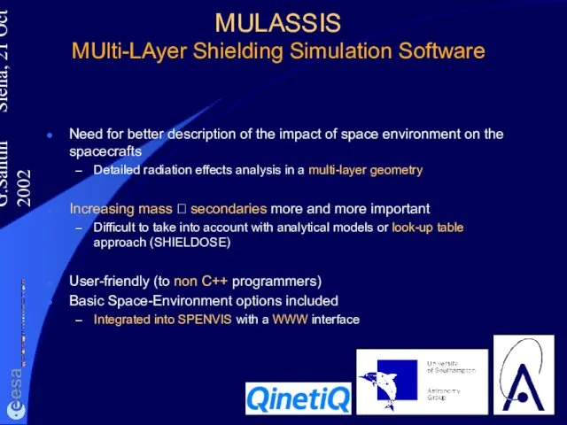 G.Santin Siena, 21 Oct 2002 MULASSIS MUlti-LAyer Shielding Simulation Software