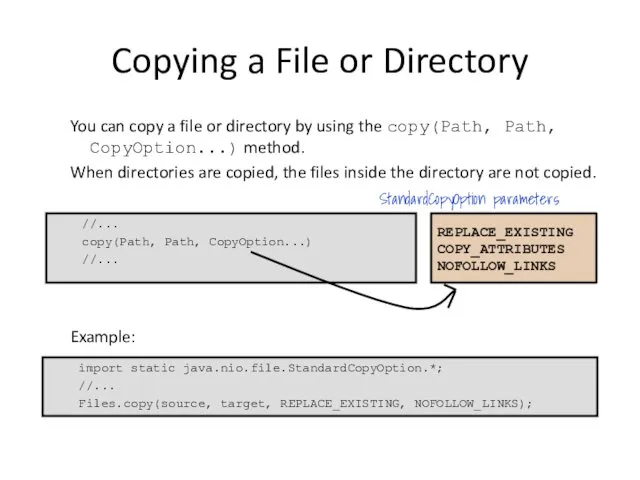 Copying a File or Directory You can copy a file