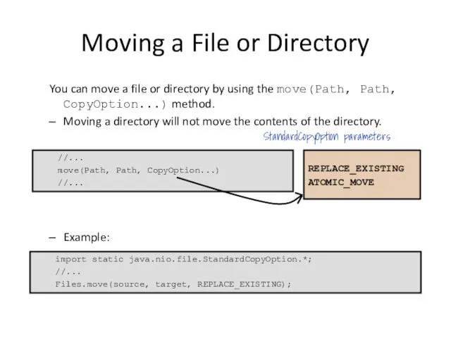 Moving a File or Directory You can move a file