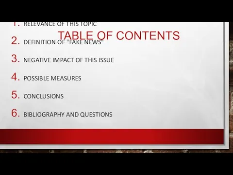 TABLE OF CONTENTS RELEVANCE OF THIS TOPIC DEFINITION OF "FAKE