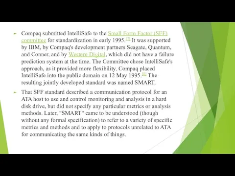 Compaq submitted IntelliSafe to the Small Form Factor (SFF) committee