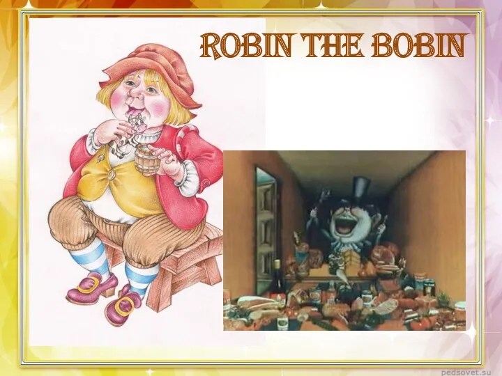 Robin the Bobin