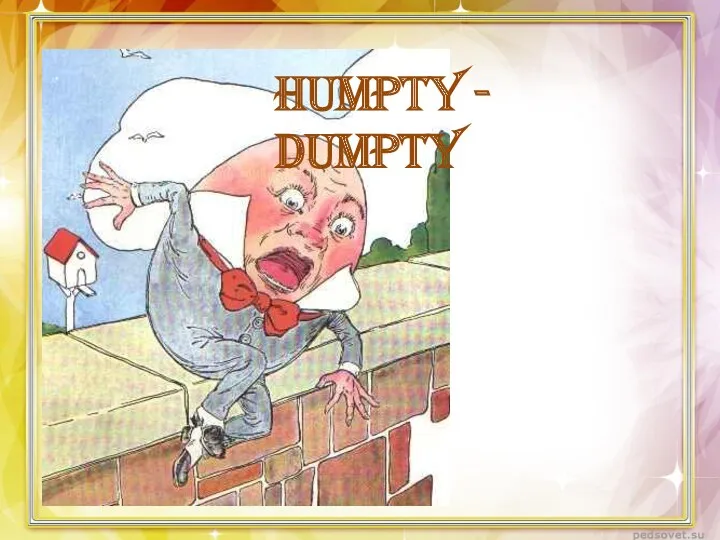 Humpty - Dumpty