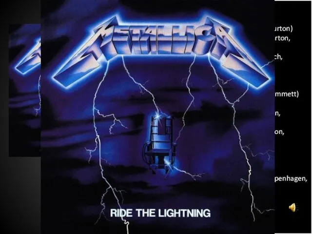 Fight Fire With Fire (Hetfield, Ulrich, Burton) Ride The Lightning