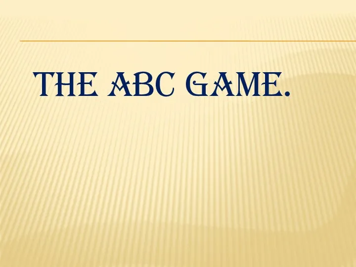 The ABC game.