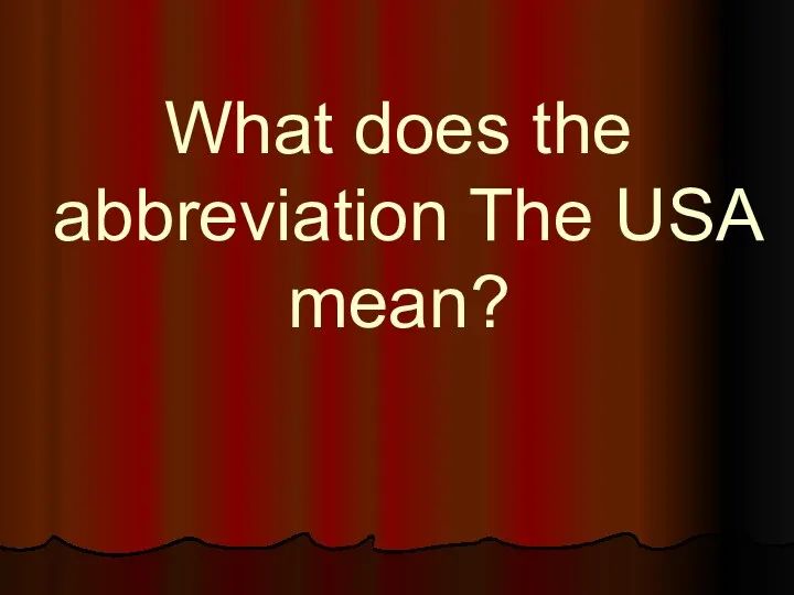 What does the abbreviation The USA mean?