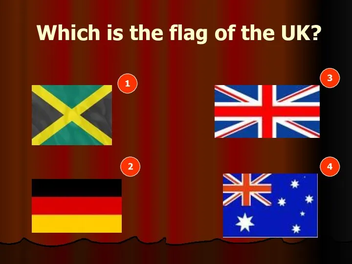 1 2 3 4 Which is the flag of the UK?