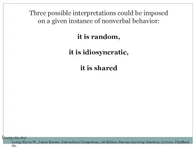Three possible interpretations could be imposed on a given instance