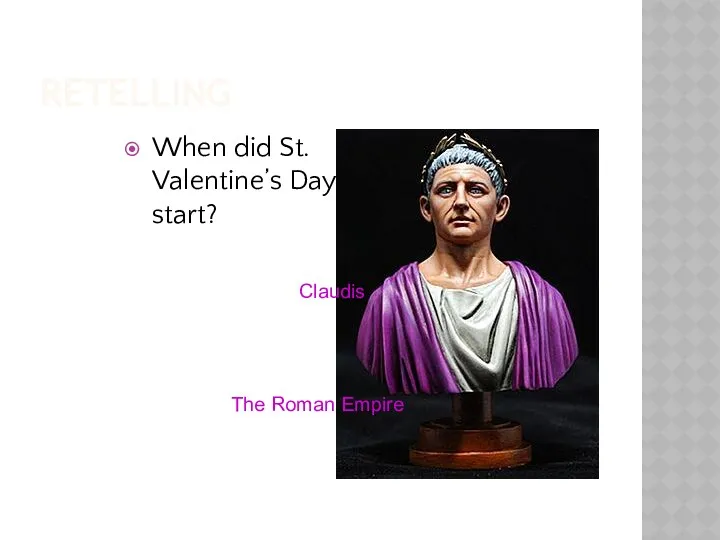 RETELLING When did St. Valentine’s Day start? Claudis The Roman Empire
