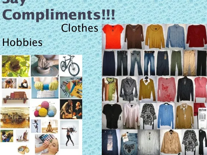Say Compliments!!! Clothes Hobbies
