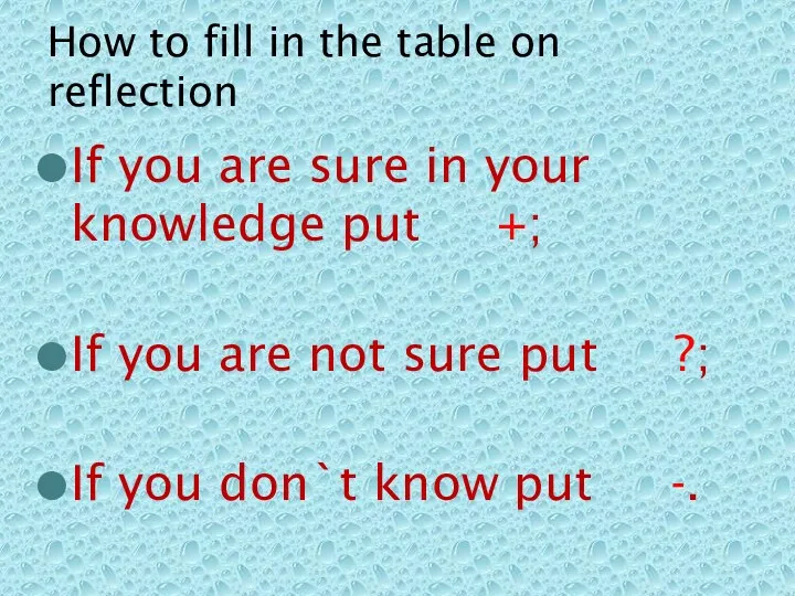 If you are sure in your knowledge put +; If