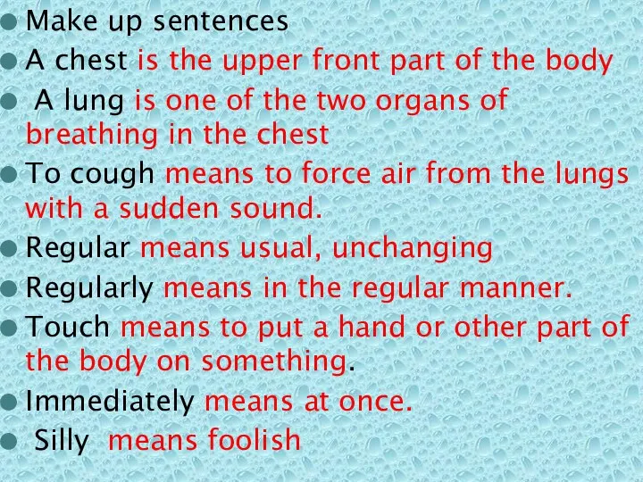 Make up sentences A chest is the upper front part