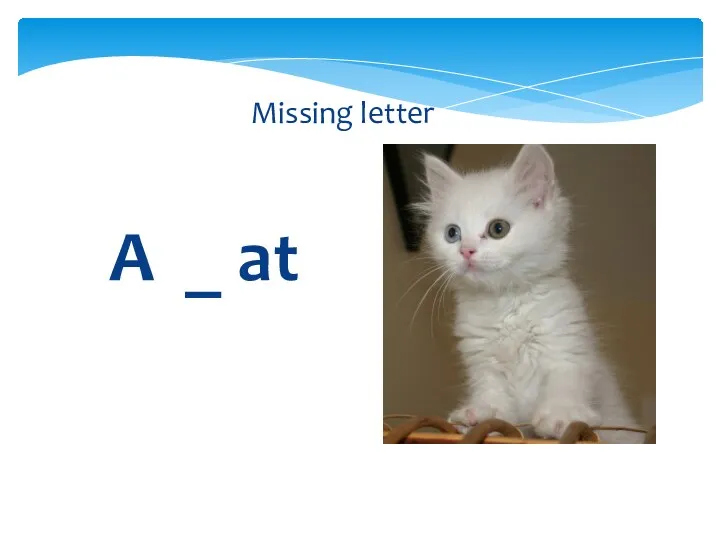 A _ at Missing letter