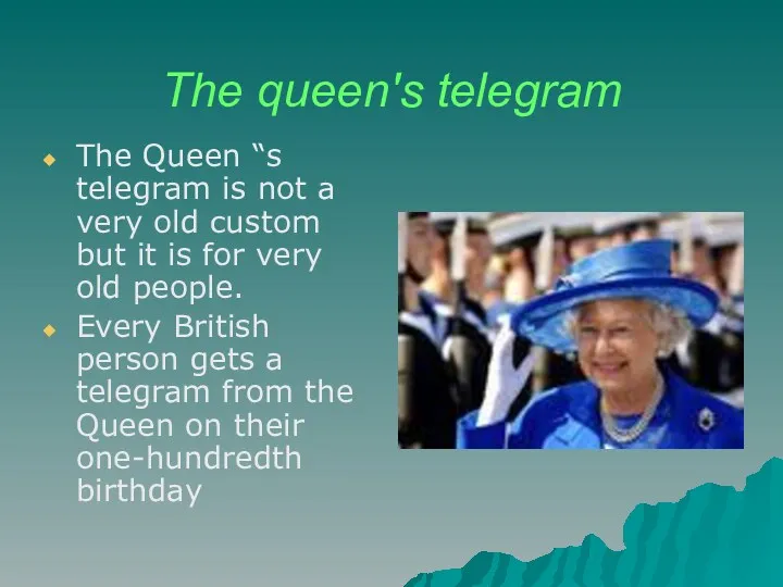 The queen's telegram The Queen “s telegram is not a