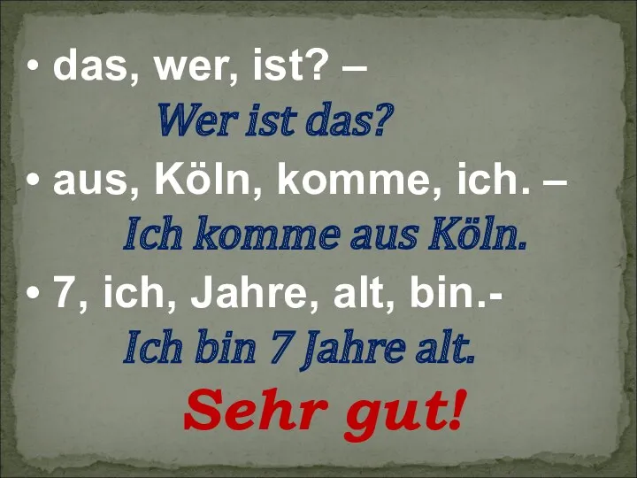 • das, wer, ist? – Wer ist das? • aus,