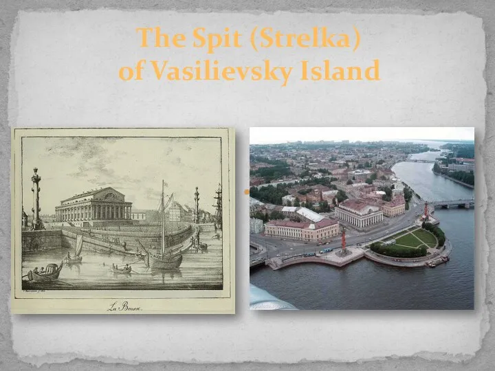 The Spit (Strelka) of Vasilievsky Island