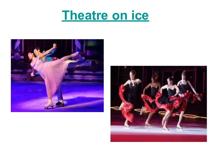 Theatre on ice