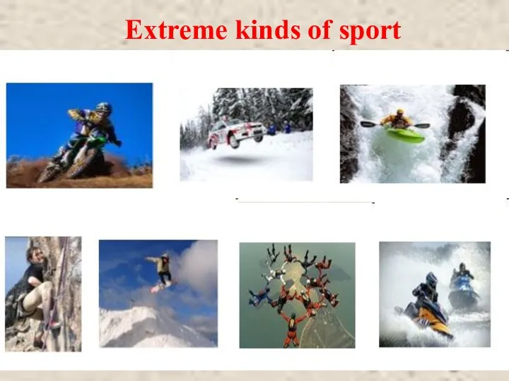 Extreme kinds of sport