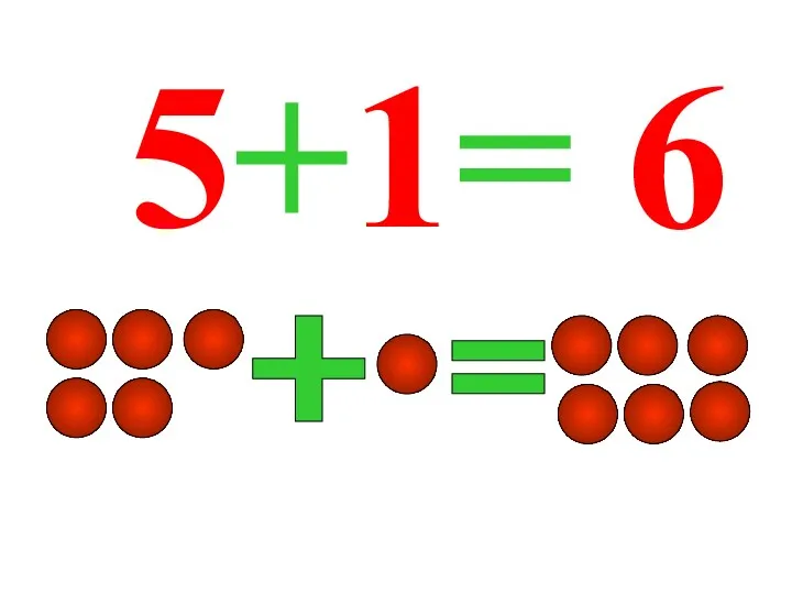 5+1= 6