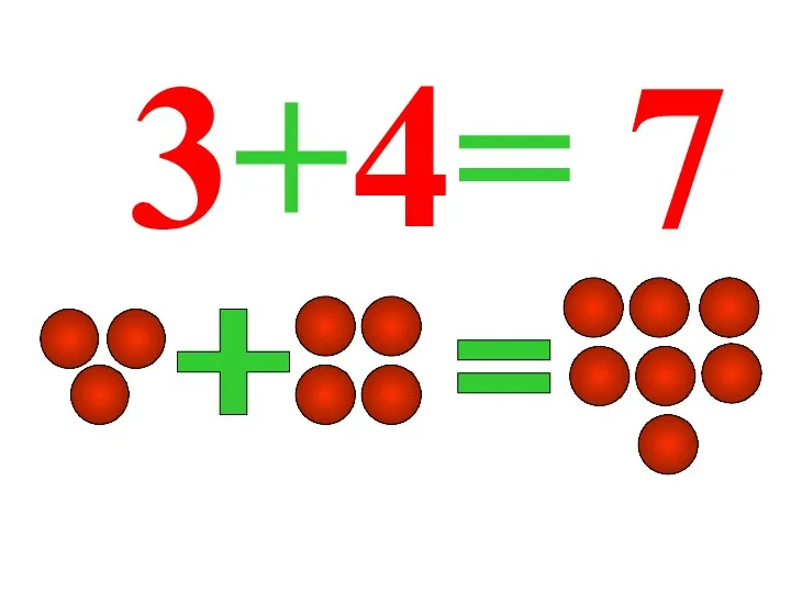 3+4= 7