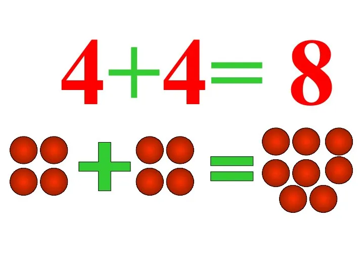 4+4= 8