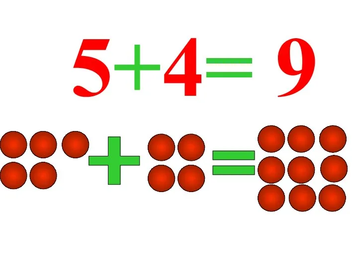 5+4= 9