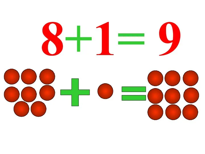 8+1= 9