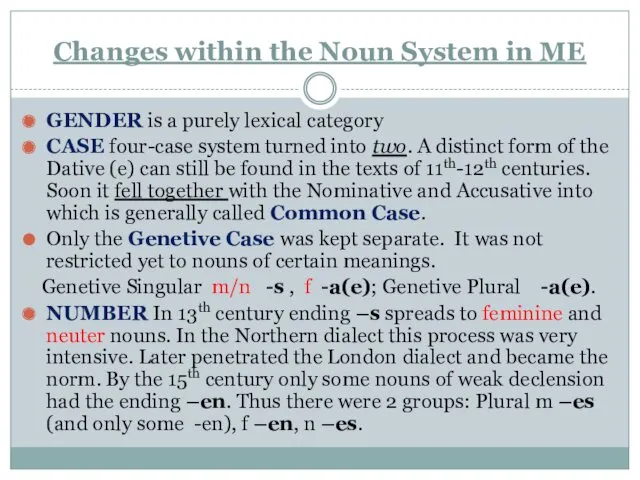 Changes within the Noun System in ME GENDER is a