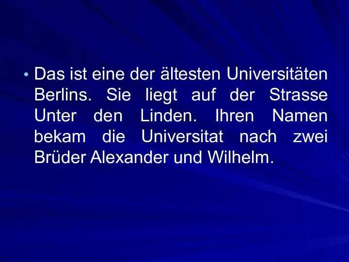 Das ist eine der ältesten Universitäten Berlins. Sie liegt auf