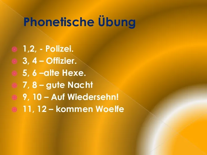 Phonetische Übung 1,2, - Polizei. 3, 4 – Offizier. 5,