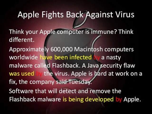 Apple Fights Back Against Virus Think your Apple computer is