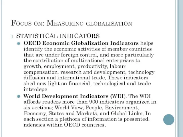 Focus on: Measuring globalisation STATISTICAL INDICATORS OECD Economic Globalization Indicators