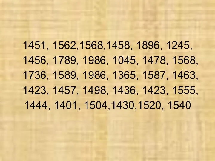 1451, 1562,1568,1458, 1896, 1245, 1456, 1789, 1986, 1045, 1478, 1568, 1736, 1589, 1986,