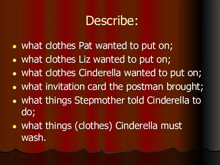 Describe: what clothes Pat wanted to put on; what clothes