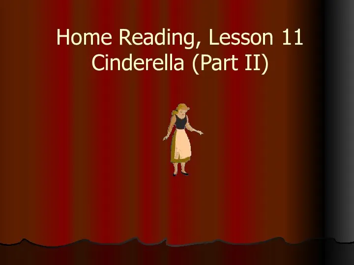 Home Reading, Lesson 11 Cinderella (Part II)