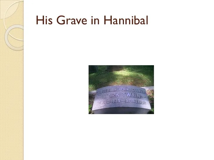 His Grave in Hannibal
