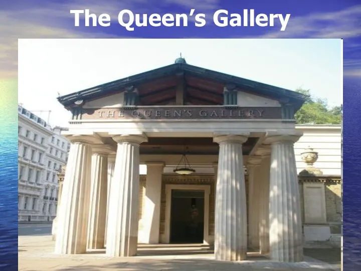 The Queen’s Gallery