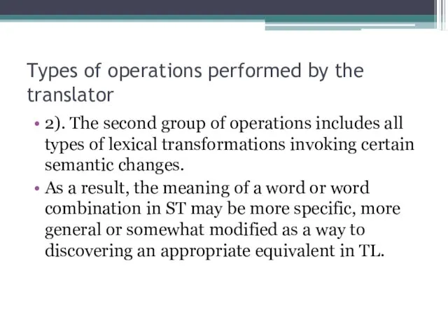 Types of operations performed by the translator 2). The second