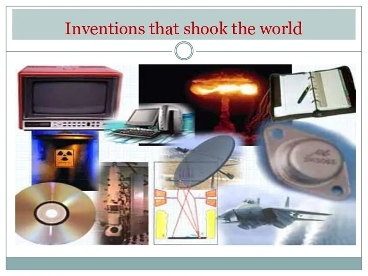 Inventions that shook the world