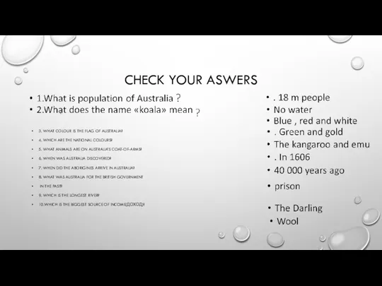 Check your aswers ?! 3. What colour is the flag of Australia? 4.