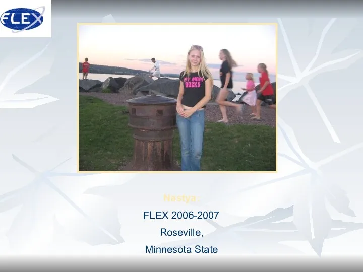 Nastya: FLEX 2006-2007 Roseville, Minnesota State