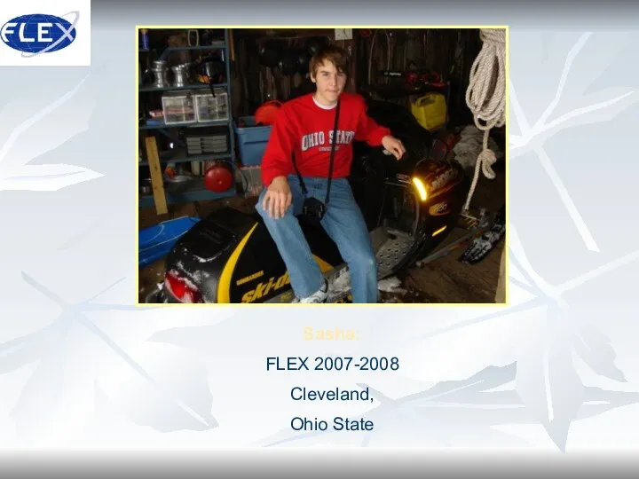 Sasha: FLEX 2007-2008 Cleveland, Ohio State