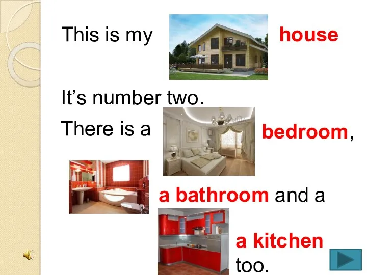 This is my house It’s number two. There is a