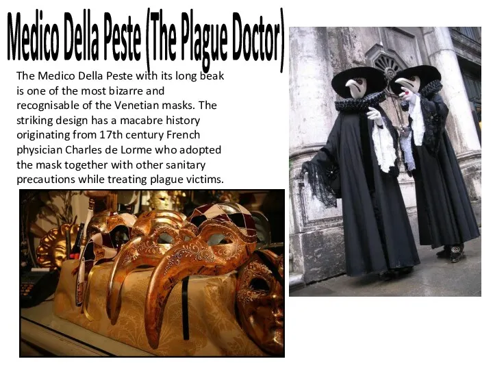 Medico Della Peste (The Plague Doctor) The Medico Della Peste