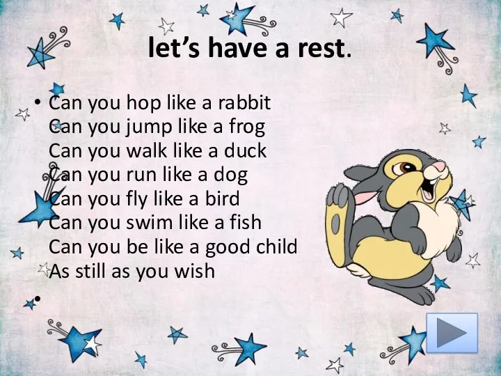 let’s have a rest. Can you hop like a rabbit